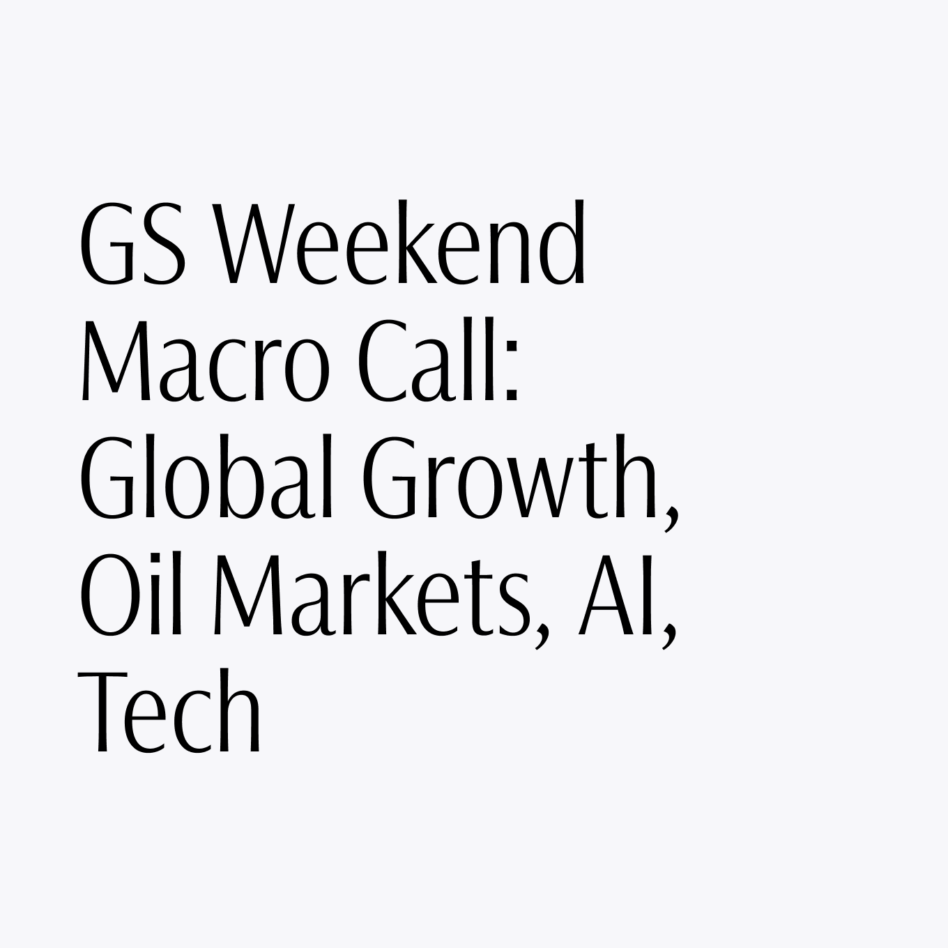 GS Weekend Macro Call Card Image